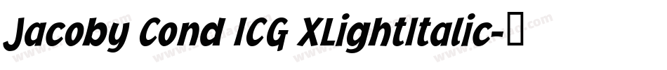 Jacoby Cond ICG XLightItalic字体转换